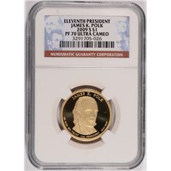 2009-S ELEVENTH PRESIDENT JAMES K. POLK DOLLAR, NGC PROOF-70 ULTRA CAMEO