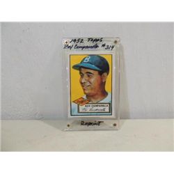 REPRINT 1952 TOPPS #314 BASEBALL CARD CAMPANELLA
