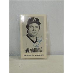 JIM FREGOSI SIGNATURE AUTOGRAPH ON PHOTO CARD.