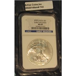 743. 2009 American Eagle Silver Dollar. NGC slabbed "Early Releases MS 69". Slight toning.