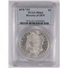 Image 1 : 1878 7F REVERSE OF 79 MORGAN SILVER DOLLAR,  PCGS MS-63  WHITE!