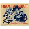 Image 1 : Across the Pacific (Warner Brothers, 1942). Title Lobby Card (11" X 14"). John Huston reunited Hu...