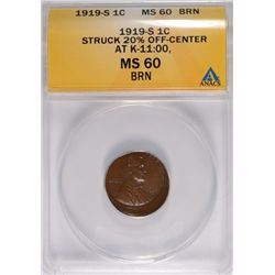 1919-S Lincoln Cent ANACS MS-60 (Mint Error 20% Off Struck)