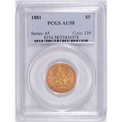 1881 $5 Gold Liberty PCGS AU-58