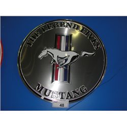 NOSTALGIC THE LEGEND LIVES MUSTANG TIN ADVERTISEMENT SIGN