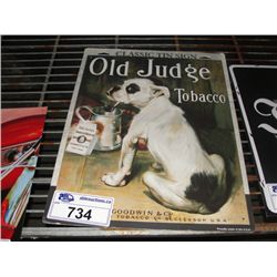 NOSTALGIC TIN ADVERTISEMENT SIGN - OLD JUDGE TOBACCO