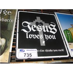 NOSTALGIC TIN ADVERTISEMENT SIGN - JESUS LOVES YOU