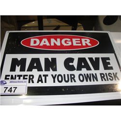 NOSTALGIC TIN ADVERTISEMENT SIGN -  DANGER, MAN CAVE