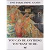 Image 1 : Inspiration 1996 Paralympics YOU CAN BE ANYTHING Poster