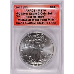2013 ( W ) AMERICAN SILVER EAGLE, ANACS MS-70 FIRST RELEASE, FROM 2 COIN SET