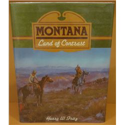 2 books: Harry Fritz, Montana, Land of Contrast, 1st ed.; K. Ross Toole, Montana, An Uncommon Land