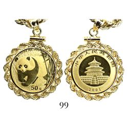 China, proof 50 yuan "panda" (bullion series), 2001, mounted in 14K pendant-bezel with matching gold