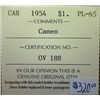 Image 3 : Canada - $1.00 - 1954 - Cameo - ICCS - PL-65