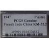 Image 3 : French Indo China - Piastre - 1947 - KM-32.2 - PCGS Genuine