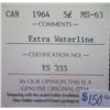 Image 3 : Canada - 5 Cents - 1964 - Extra Waterline - ICCS - MS-63 - Inv#63-01