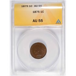 1875 INDIAN HEAD CENT, ANACS AU-55