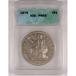 1876 TRADE DOLLAR, ICG PROOF-63  WHITE  VERY RARE, ONLY 1150 PIECES WERE MINTED