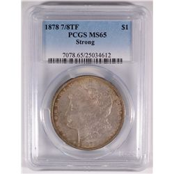 1878 7/8 TF MORGAN SILVER DOLLAR, PCGS MS-65 "STRONG" SPECTACULAR RAINBOW COLORS