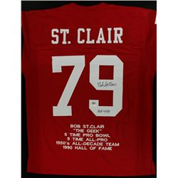 Bob St. Clair Signed 49ers Stat Jersey Inscribed "HOF 1990" (JSA COA & GTSM)