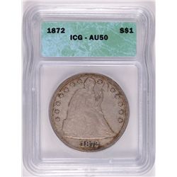 1872 SEATED DOLLAR ICG AU 50 ORIGINAL