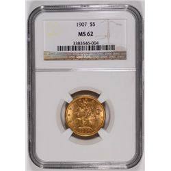 1907 $5 GOLD LIBERTY NGC MS-62 LOOKS NICER