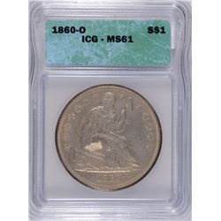 1860-O SEATED DOLLAR, ICG MS-61 NICE ORIGINAL COIN, VERY FEW CONTACT MARKS!!
