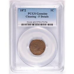 1872 INDIAN HEAD CENT, PCGS-FINE  LIGHT CLEANING