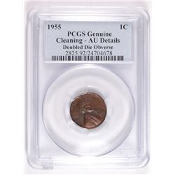 1955/55 LINCOLN ONE CENT PCGS AU, CLEANED, NICE, EST. $1575-$1625