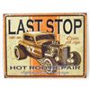 Image 1 : LAST STOP HOT ROD REPAIR METAL SIGN