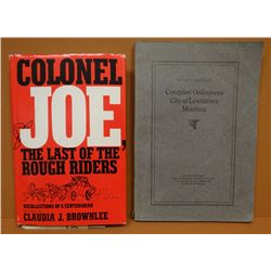 Compiled Ordinances of Lewistown, Montana, 1917, soft cover, G; Brownlee, Claudia, Colonel Joe, 1978