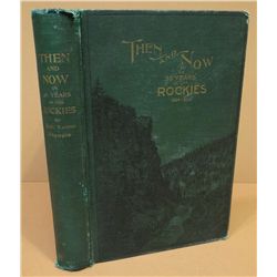 Vaughn, Robert, Then and Now; or, Thirty-Six Years in the Rockies, 1900, 1st, G