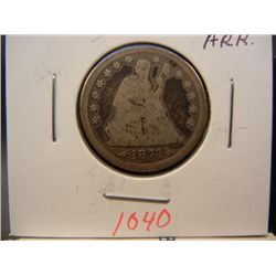 1873 Seated Liberty Quarter w/Arrows