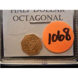 1855 California Gold Token Half Dollar Octagonal