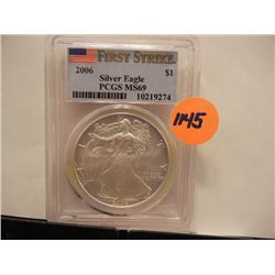 2006 American Silver Eagle Frist Strike Graded by PCGS MS-69