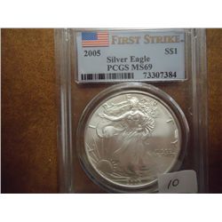 2005 AMERICAN SILVER EAGLE PCGS MS69 1ST STRIKE