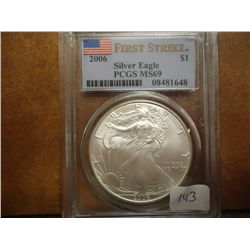 2006 AMERICAN SILVER EAGLE PCGS MS69 1ST STRIKE