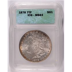 1878 7TF Morgan Dollar ICG MS-63