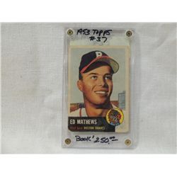 1953 TOPPS #37 BASEBALL PLAYER CARD ED MATHEWS