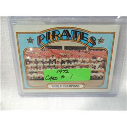1972 TOPPS #1 PIRATES WORLD CHAMPS CARD