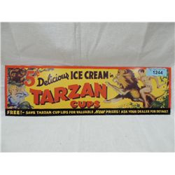 VINTAGE LOOK TARZAN ICE CREAM CUP TIN SIGN
