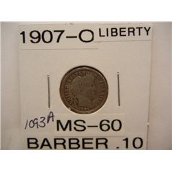 1907-O Barber Dime MS 60