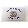 Image 1 : BUSTER BROWN SHOE CLUB ADVERTISING PIN