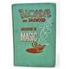 Image 1 : VINTAGE 1944 "BLONDIE & DAGWOOD ADVENTURE IN MAGIC'"