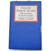 Image 1 : 1936 "THOSE PARIS YEARS" HARDBACK BOOK BY WATSON