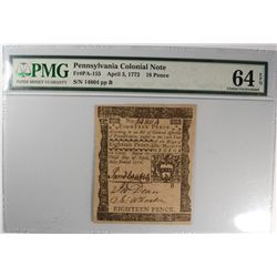 1772 18 PENCE PENNSYLVANNIA COLONIAL NOTE PMG 64 EPQ