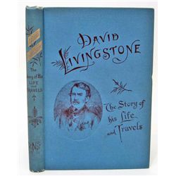 1894 "DAVID LIVINGSTONE - STORY OF LIFE & TRAVELS" BOOK