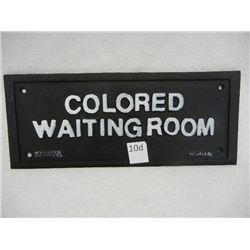 Cast Iron Colored Waiting Room Sign