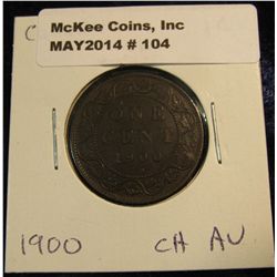 104. 1900 Canada Large Cent. Choice AU.