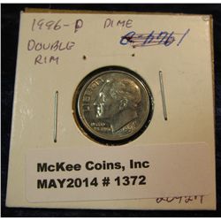 1372. 1996 D Roosevelt Dime Mint Error. Double rim obverse. EF.