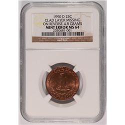 1990-D WASHINGTON QUARTER, NGC MS-64 MINT ERROR!!